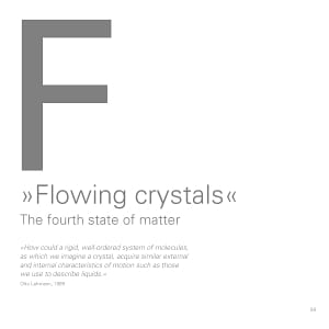 Flowing crystals